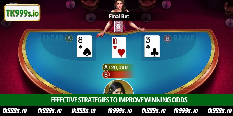Play Andar Bahar at TK999 Poker lobby for big wins 4 Effective strategies to improve winning odds