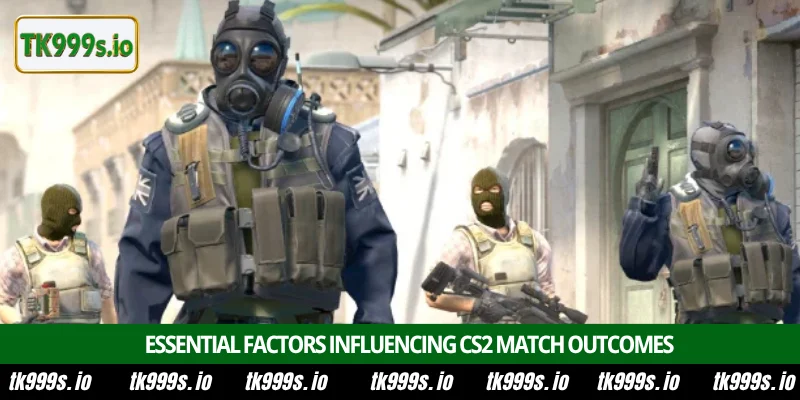 Professional CS2 betting platform for players at TK999 5 Essential factors influencing CS2 match outcomes
