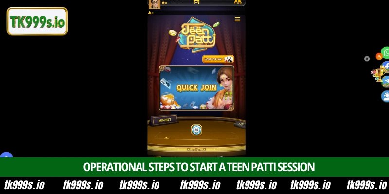 Master the Teen Patti Poker Game at the TK999 Platform 3 Operational steps to start a Teen Patti session