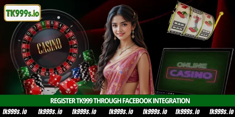 Register TK999 2 Register TK999 through Facebook integration