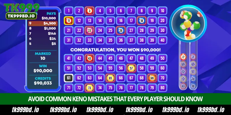 Keno – Introduction, Number Selection, Prize Structure and Winning Strategy on TK999 6 Avoid Common Keno Mistakes That Every Player Should Know