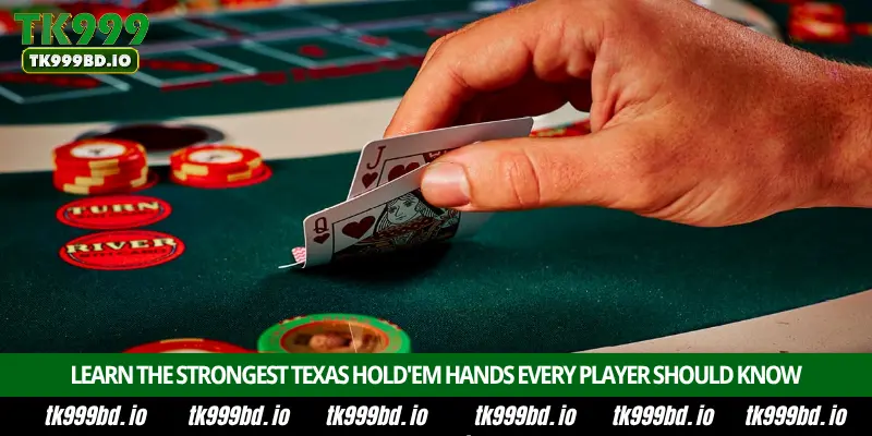 Texas Hold'em Poker – Introduction, Hand Rankings, Bluffing Strategy and Winning Tips on TK999 7 Learn the Strongest Texas Hold'em Hands Every Player Should Know